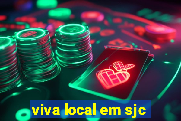 viva local em sjc